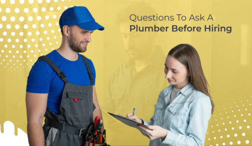 Questions To Ask A Plumber Before Hiring